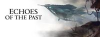Echoes of the Past banner art featuring The Glory of Tyria.